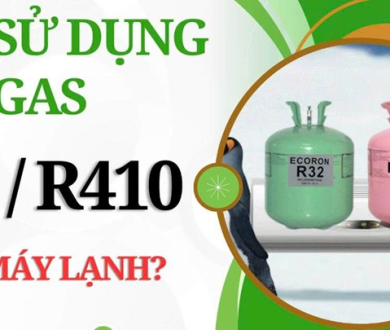 Nên sử dụng Gas R32 hay R410 cho máy lạnh nhà bạn?
