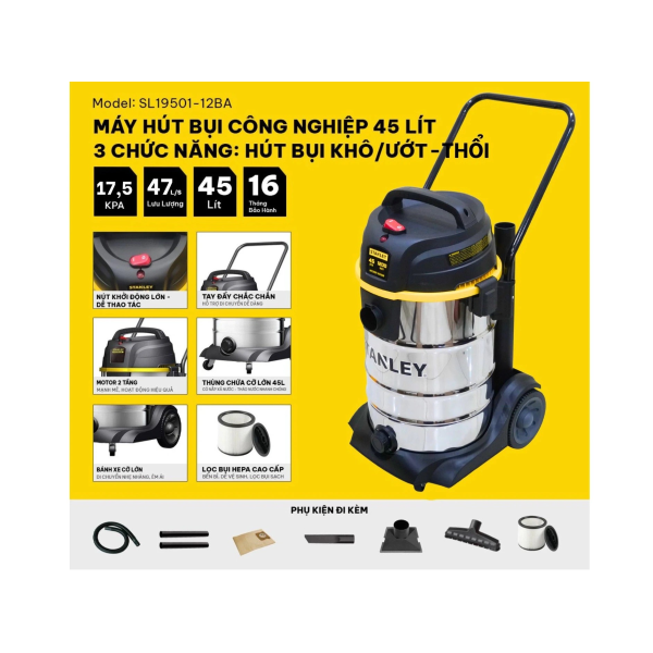 Máy hút bụi công nghiệp 3 chức năng Stanley SL19501-12BA 45 lít