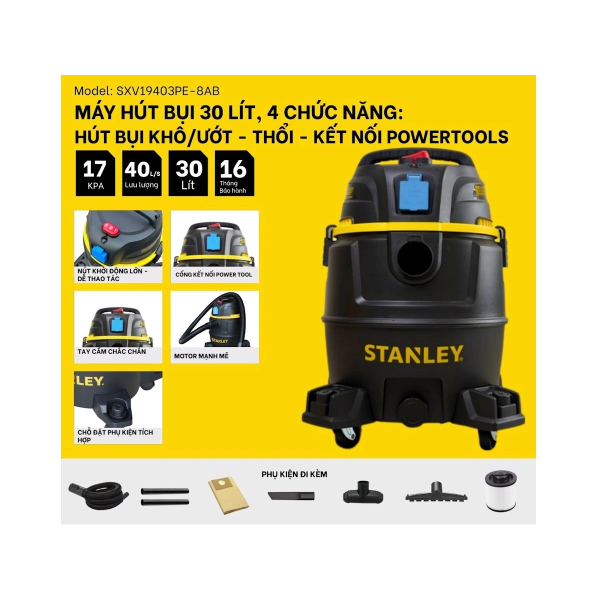 Máy hút bụi công nghiệp 4 chức năng Stanley SXV19403PE-8AB 30 lít