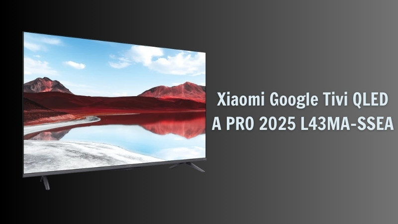 Google Tivi Xiaomi A Pro QLED 4K 55 inch L55MA-SSEA
