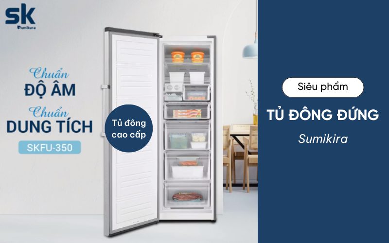 Tủ đông đứng Sumikura SKFU-350HSN 350L Không Đóng Tuyết