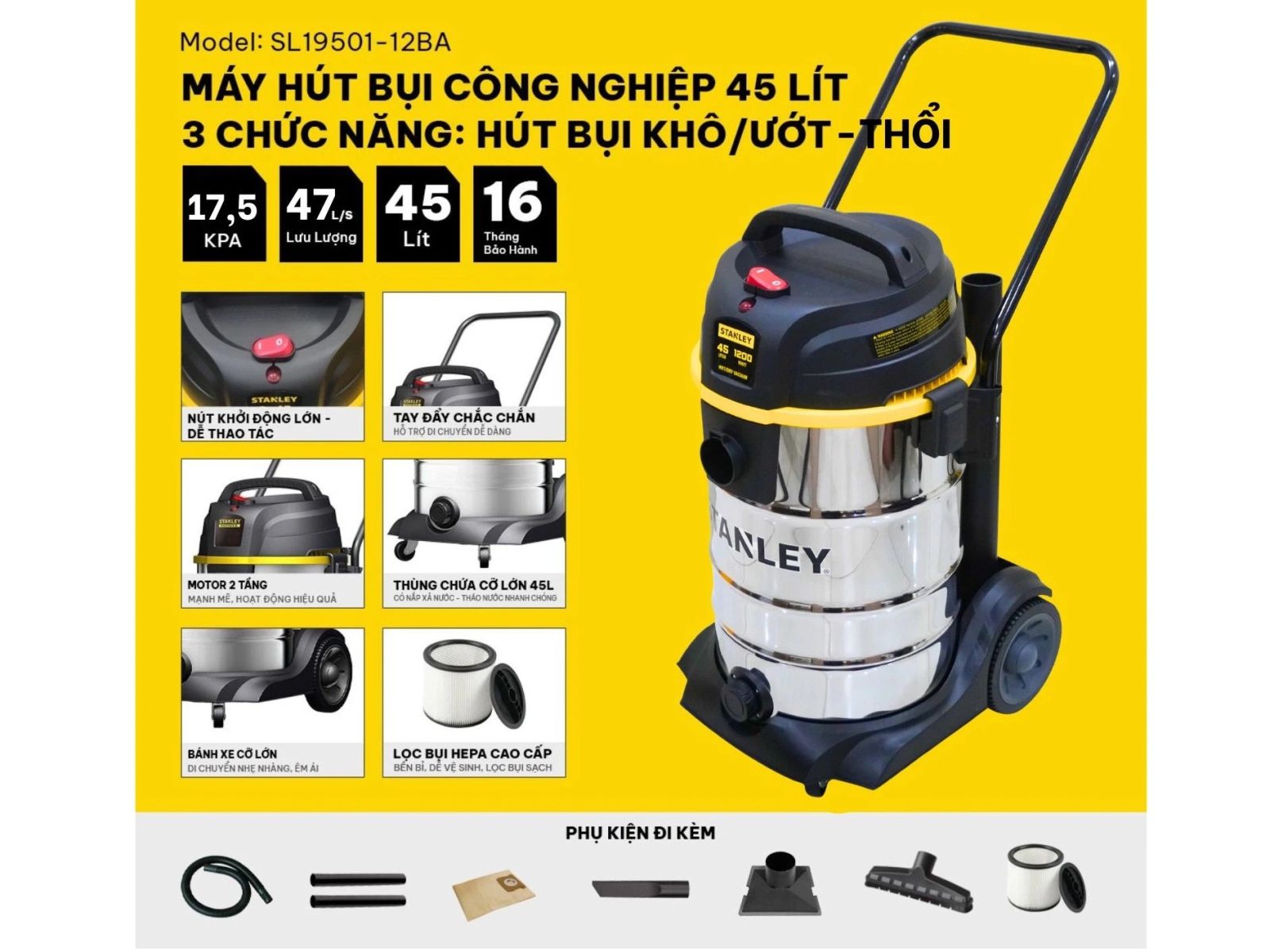 Máy hút bụi công nghiệp 3 chức năng Stanley SL19501-12BA 45 lít